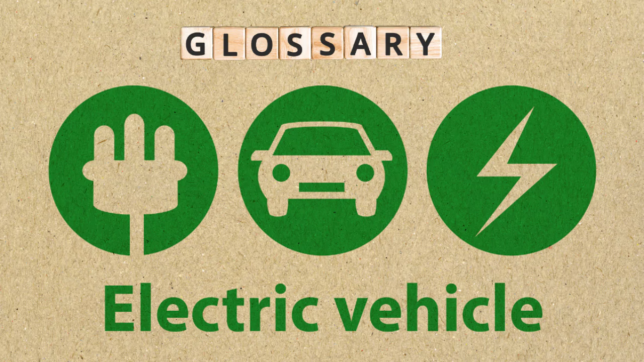 Electric Vehicle Glossary